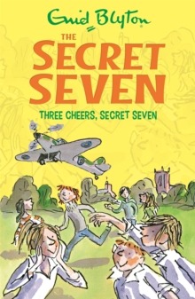 Three Cheers, Secret Seven : Book 8, Paperback Book Three Cheers, Secret Seven : Book 8, Paperback Book