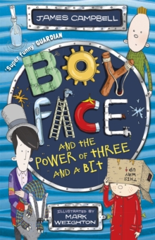 Boyface and the Power of Three and a Bit, Paperback Boyface and the Power of Three and a Bit, Paperback