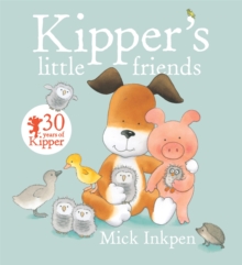 Kipper's Little Friends, Paperback Book Kipper's Little Friends, Paperback Book