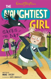 Naughtiest Girl Saves the Day, Paperback Naughtiest Girl Saves the Day, Paperback