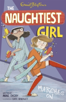 The Naughtiest Girl Marches On, Paperback Book The Naughtiest Girl Marches On, Paperback Book