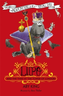 Lupo and the Thief at the Tower of London, Paperback Lupo and the Thief at the Tower of London, Paperback