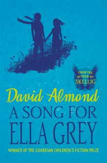A Song for Ella Grey, Paperback A Song for Ella Grey, Paperback