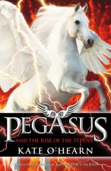 Pegasus and the Rise of the Titans, Paperback Book Pegasus and the Rise of the Titans, Paperback Book