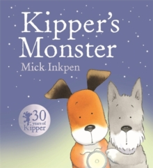 Kipper's Monster, Paperback Book Kipper's Monster, Paperback Book