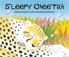 Sleepy Cheetah, Hardback Sleepy Cheetah, Hardback