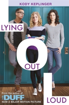 Lying Out Loud: A Companion Novel to the Duff, Paperback Book Lying Out Loud: A Companion Novel to the Duff, Paperback Book