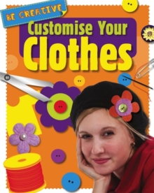 Customise Your Clothes, Hardback Book Customise Your Clothes, Hardback Book