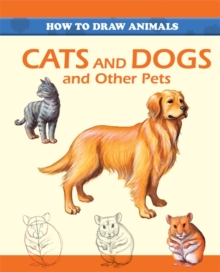 Cats and Dogs and Other Pets, Paperback Cats and Dogs and Other Pets, Paperback