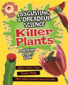 Killer Plants and Other Green Gunk, Hardback Book Killer Plants and Other Green Gunk, Hardback Book