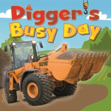 Digger's Busy Day, Hardback Digger's Busy Day, Hardback