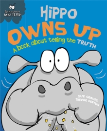 Hippo Owns Up - A Book About Telling the Truth, Paperback Book Hippo Owns Up - A Book About Telling the Truth, Paperback Book