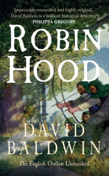 Robin Hood : The English Outlaw Unmasked, Paperback Book Robin Hood : The English Outlaw Unmasked, Paperback Book