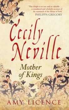 Cecily Neville : Mother of Kings, Paperback Book Cecily Neville : Mother of Kings, Paperback Book