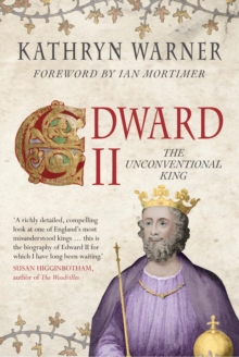 Edward II : The Unconventional King, Paperback Book Edward II : The Unconventional King, Paperback Book