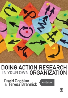 Doing Action Research in Your Own Organization, Paperback Doing Action Research in Your Own Organization, Paperback