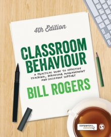 Classroom Behaviour : A Practical Guide to Effective Teaching, Behaviour Management and Colleague Support, Paperback Book Classroom Behaviour : A Practical Guide to Effective Teaching, Behaviour Management and Colleague Support, Paperback Book
