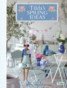 Tilda's Spring Ideas, Paperback Book Tilda's Spring Ideas, Paperback Book
