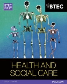 BTEC First in Health and Social Care Student Book, Paperback Book BTEC First in Health and Social Care Student Book, Paperback Book