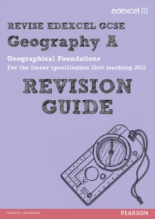 Revise Edexcel: Edexcel GCSE Geography A Geographical Foundations Revision Guide, Paperback Book Revise Edexcel: Edexcel GCSE Geography A Geographical Foundations Revision Guide, Paperback Book