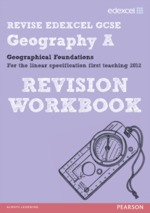 Revise Edexcel: Edexcel GCSE Geography A Geographical Foundations Revision Workbook, Paperback Revise Edexcel: Edexcel GCSE Geography A Geographical Foundations Revision Workbook, Paperback