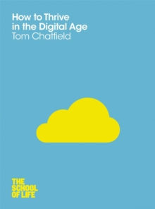 How to Thrive in the Digital Age, Paperback Book How to Thrive in the Digital Age, Paperback Book