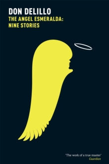 The Angel Esmeralda: Nine Stories, Paperback Book The Angel Esmeralda: Nine Stories, Paperback Book