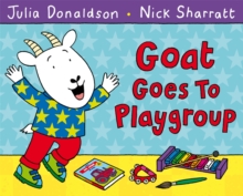 Goat Goes to Playgroup, Paperback Goat Goes to Playgroup, Paperback
