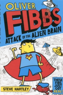 Oliver Fibbs 1: The Attack of the Alien Brain, Paperback Book Oliver Fibbs 1: The Attack of the Alien Brain, Paperback Book