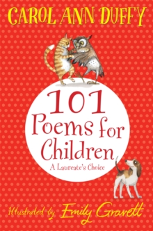 A Laureate's Choice: 101 Poems for Children Chosen by Carol Ann Duffy, Paperback Book A Laureate's Choice: 101 Poems for Children Chosen by Carol Ann Duffy, Paperback Book