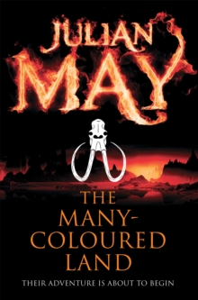 The Many-Coloured Land : Saga of the Exiles: Book One, Paperback The Many-Coloured Land : Saga of the Exiles: Book One, Paperback