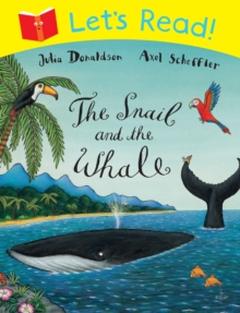 Let's Read! The Snail and the Whale, Paperback Book Let's Read! The Snail and the Whale, Paperback Book