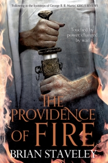 The Providence of Fire : Chronicle of the Unhewn Throne: Book Two, Paperback The Providence of Fire : Chronicle of the Unhewn Throne: Book Two, Paperback