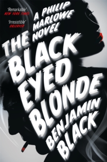 The Black Eyed Blonde : A Philip Marlowe Novel, Paperback Book The Black Eyed Blonde : A Philip Marlowe Novel, Paperback Book
