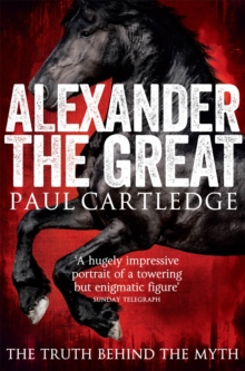 Alexander the Great : The Truth Behind the Myth, Paperback Book Alexander the Great : The Truth Behind the Myth, Paperback Book