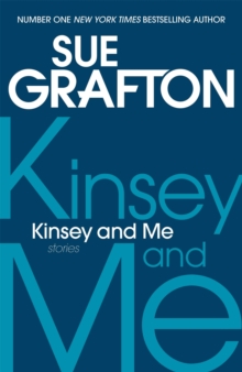 Kinsey and Me : Stories, Paperback Kinsey and Me : Stories, Paperback