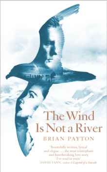 The Wind is Not a River, Hardback Book The Wind is Not a River, Hardback Book