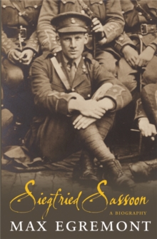 Siegfried Sassoon : A Biography, Paperback Siegfried Sassoon : A Biography, Paperback