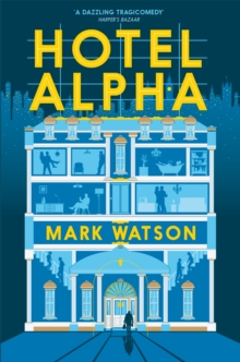 Hotel Alpha, Paperback Hotel Alpha, Paperback