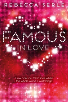 Famous in Love, Paperback Book Famous in Love, Paperback Book