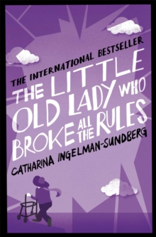 The Little Old Lady Who Broke All the Rules, Paperback The Little Old Lady Who Broke All the Rules, Paperback