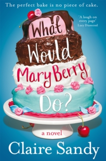 What Would Mary Berry Do?, Paperback Book What Would Mary Berry Do?, Paperback Book