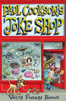 Paul Cookson's Joke Shop : Selected Paul Cookson Poems, Paperback Paul Cookson's Joke Shop : Selected Paul Cookson Poems, Paperback