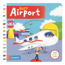 Busy Airport, Board book Busy Airport, Board book