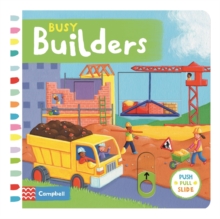 Busy Builders, Board book Busy Builders, Board book