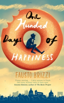 One Hundred Days of Happiness, Hardback Book One Hundred Days of Happiness, Hardback Book