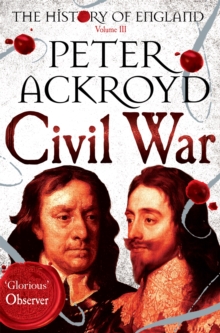 Civil War : The History of England Volume III, Paperback Civil War : The History of England Volume III, Paperback