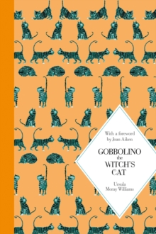 Gobbolino the Witch's Cat : Macmillan Classics Edition, Hardback Book Gobbolino the Witch's Cat : Macmillan Classics Edition, Hardback Book