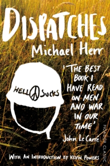 Dispatches : Picador Classic, Paperback Book Dispatches : Picador Classic, Paperback Book
