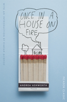 Once in a House on Fire : Picador Classic, Paperback Book Once in a House on Fire : Picador Classic, Paperback Book